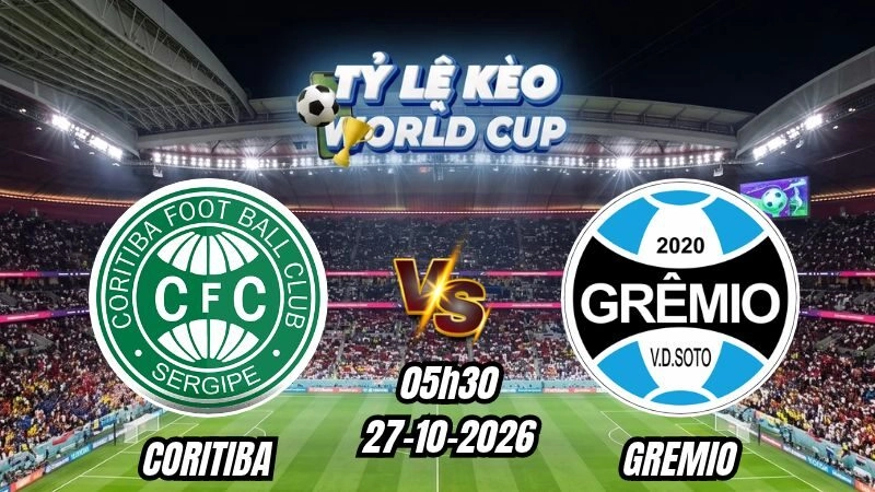 Soi kèo nhà cái Coritiba vs Gremio 05h30 - 27/10/2026