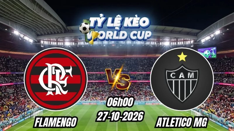 Soi kèo nhà cái Flamengo vs Atletico MG 06h00 - 27/10/2026