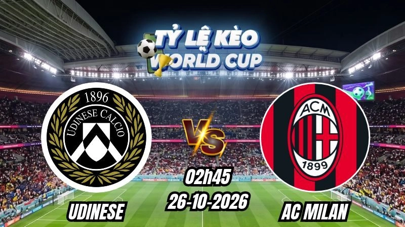 Soi kèo nhà cái Udinese vs AC Milan 02h45 - 26/10/2026